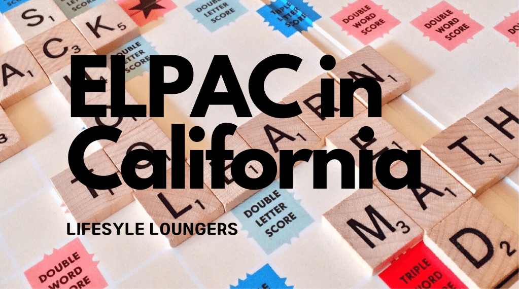 Living in USA – ELPAC in&nbsp;California